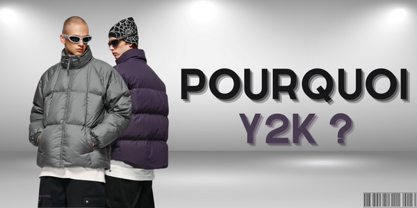 Pourquoi Y2K ?