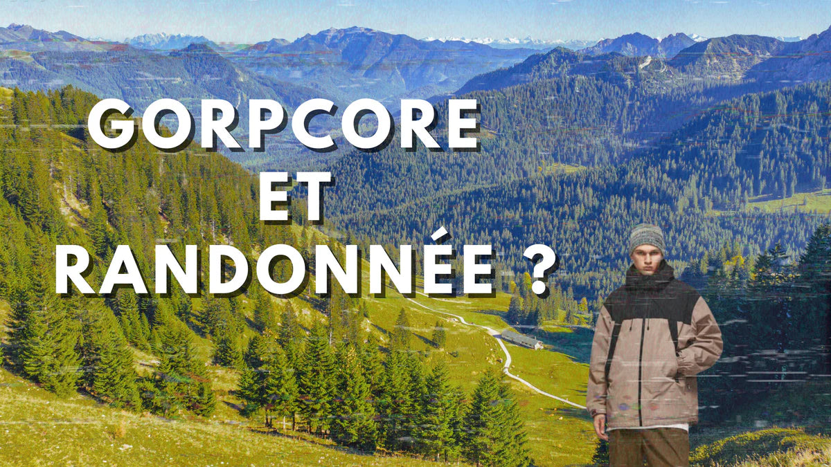 la tendance GorpCore et la randonnee